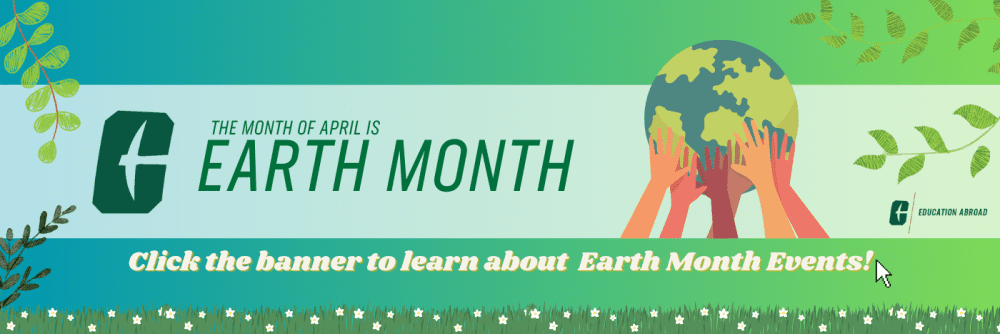 A banner that states that the month of April is Earth Month. It prompts the reader to click the banner to learn more about Earth Month events. 